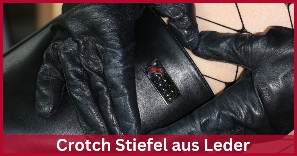 Handwerkskunst aus Leder, das sind die Crotch Stiefel von Arollo