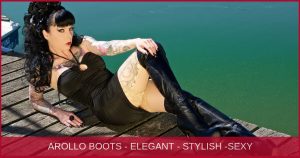AROLLO Boots are elegant, stylish and sexy